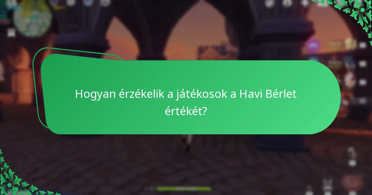 Hogyan fokozza a Havi Bérlet az eseményeken való részvételt?