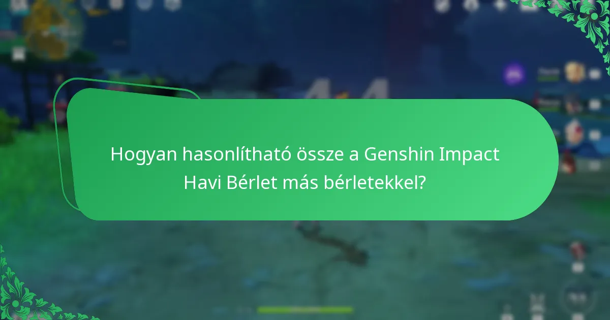 Milyen hatással van a Genshin Impact Havi Bérlet a játékmenetre?