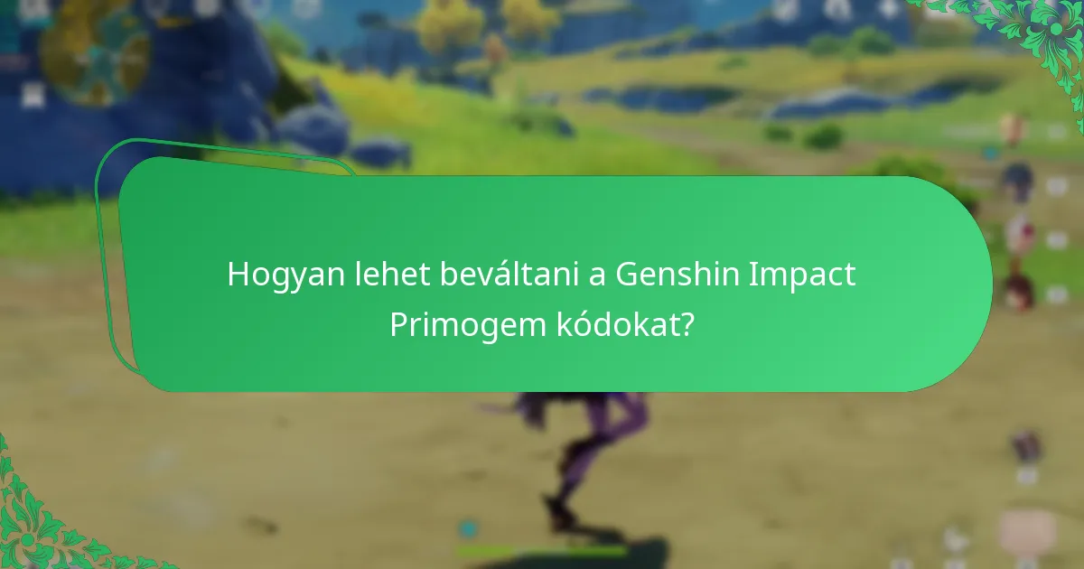 Mik a legújabb elérhető Primogem kódok?