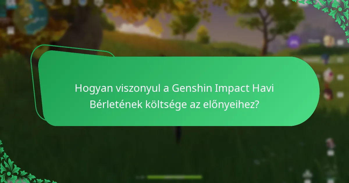 Mely karakterek oldhatók fel a Genshin Impact Havi Bérlettel?