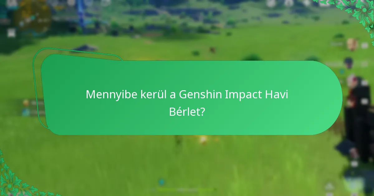 Hogyan tervezhetik meg a játékosok a költségvetésüket a Genshin Impact Havi Bérlethez?
