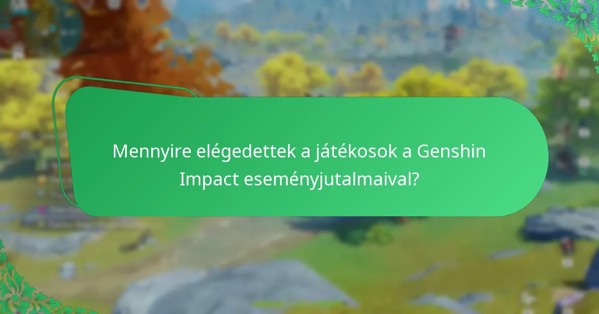 Mit árulnak el a játékosok tanúvallomásai az eseményjutalmakról?