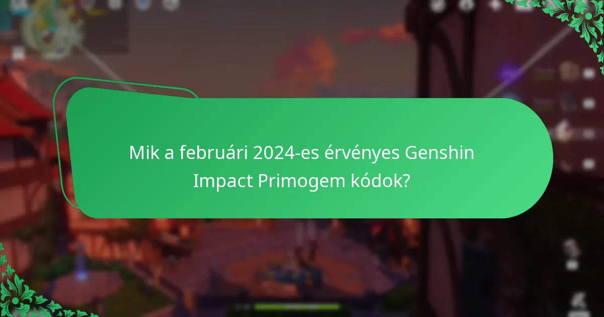 Mik a márciusi 2024-es érvényes Genshin Impact Primogem kódok?
