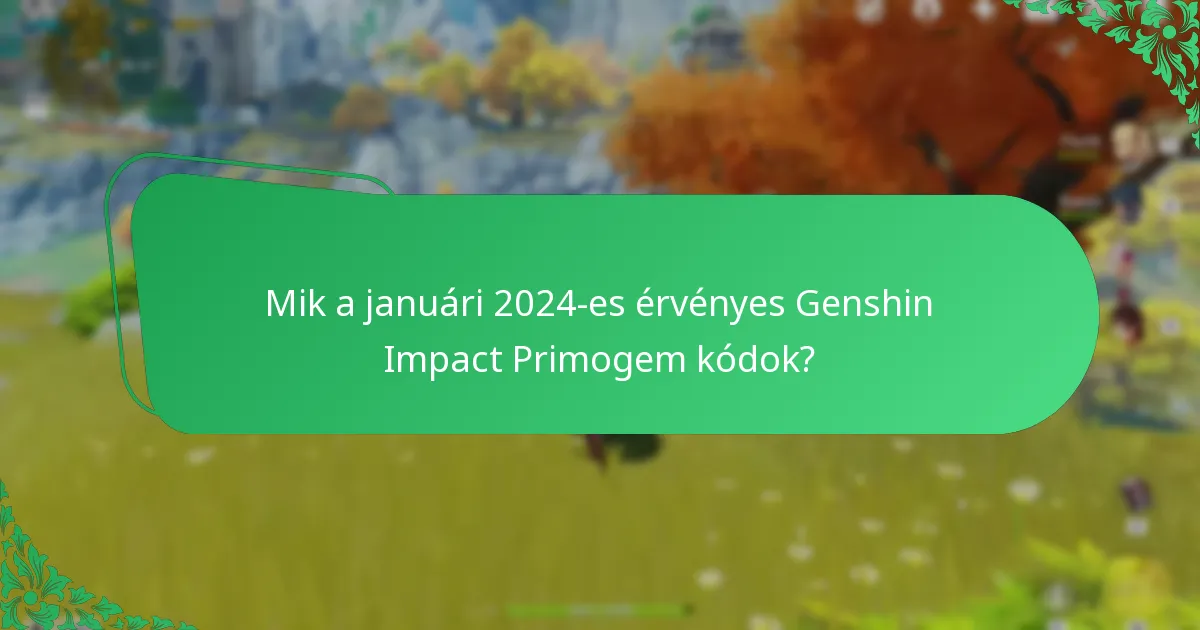 Hogyan válthatom be a Genshin Impact Primogem kódokat?