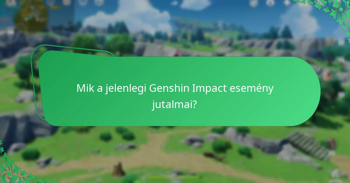 Milyen értékelést kapnak a jelenlegi eseményjutalmak?