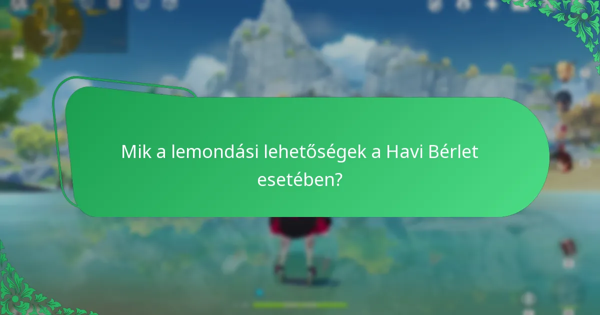 Milyen fizetési módok elfogadottak a Havi Bérlethez?