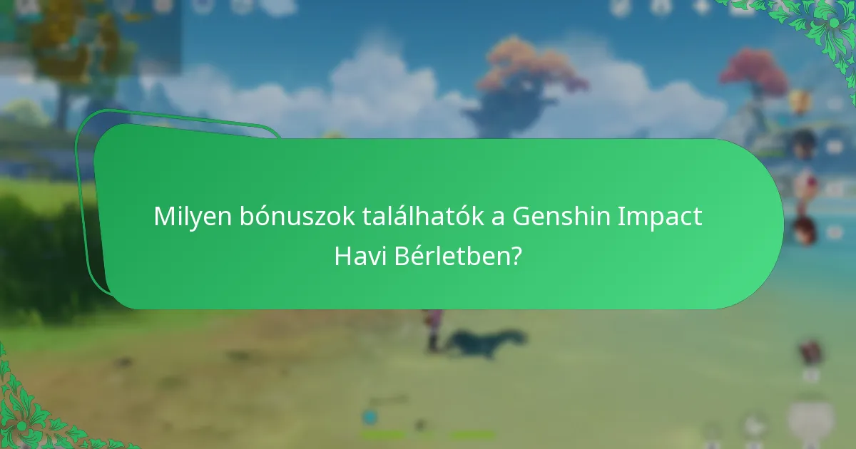 Hogyan hasonlítható össze a Genshin Impact Havi Bérlet más előfizetési modellekkel?