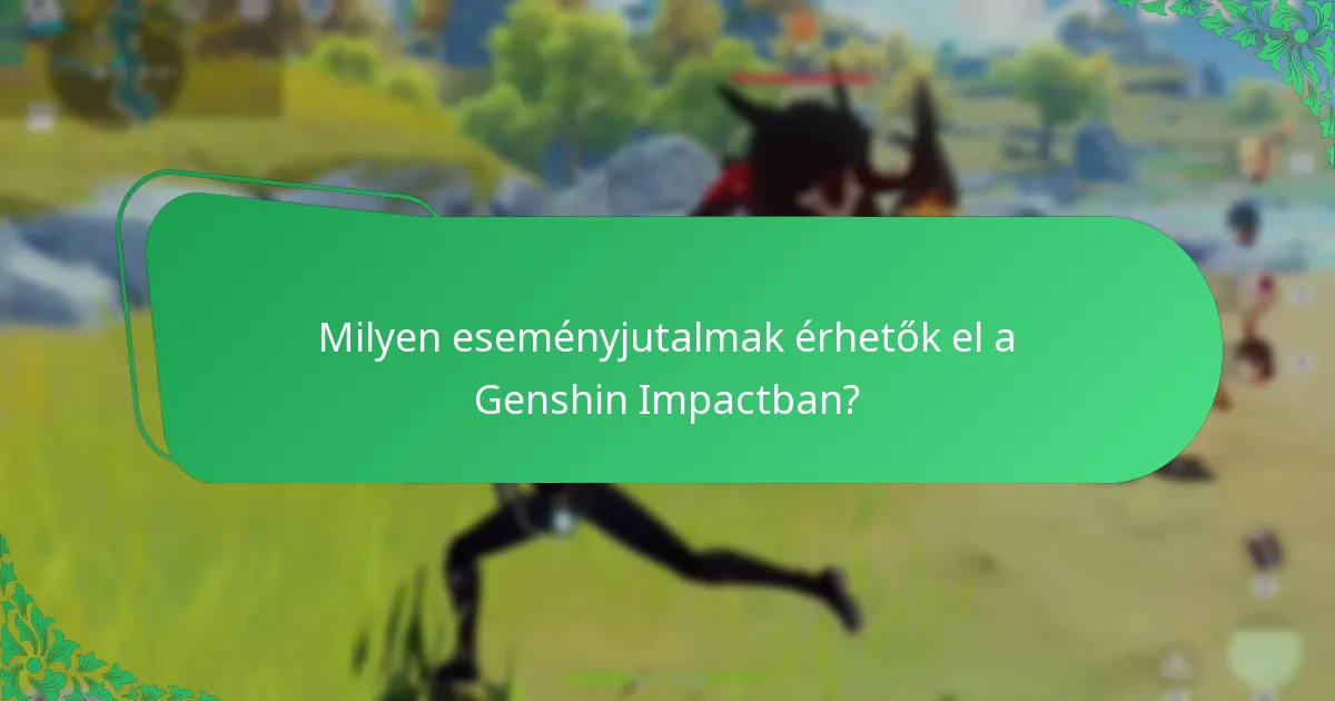 Milyen stratégiák maximalizálják a jutalmakat az események során?