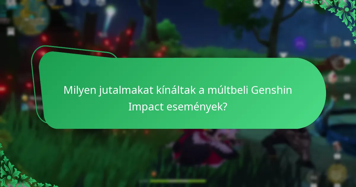 Milyen tanulságokat lehet levonni a múltbeli Genshin Impact eseményekből?