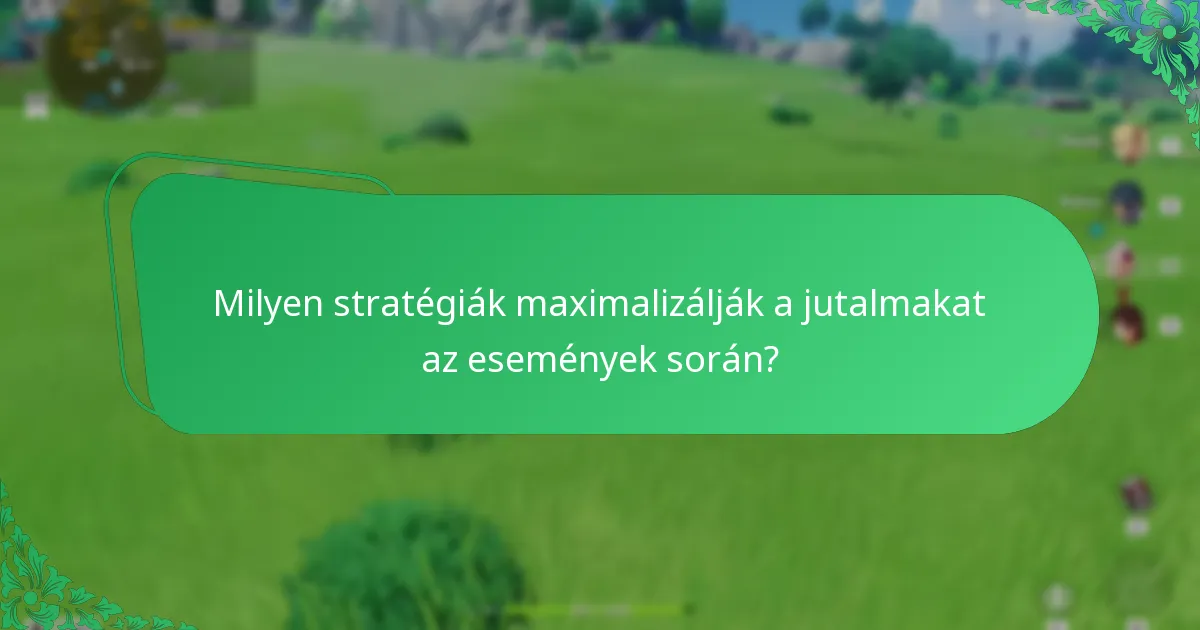 Mit ajánlanak a tapasztalt játékosok az eseményekben való részvételhez?